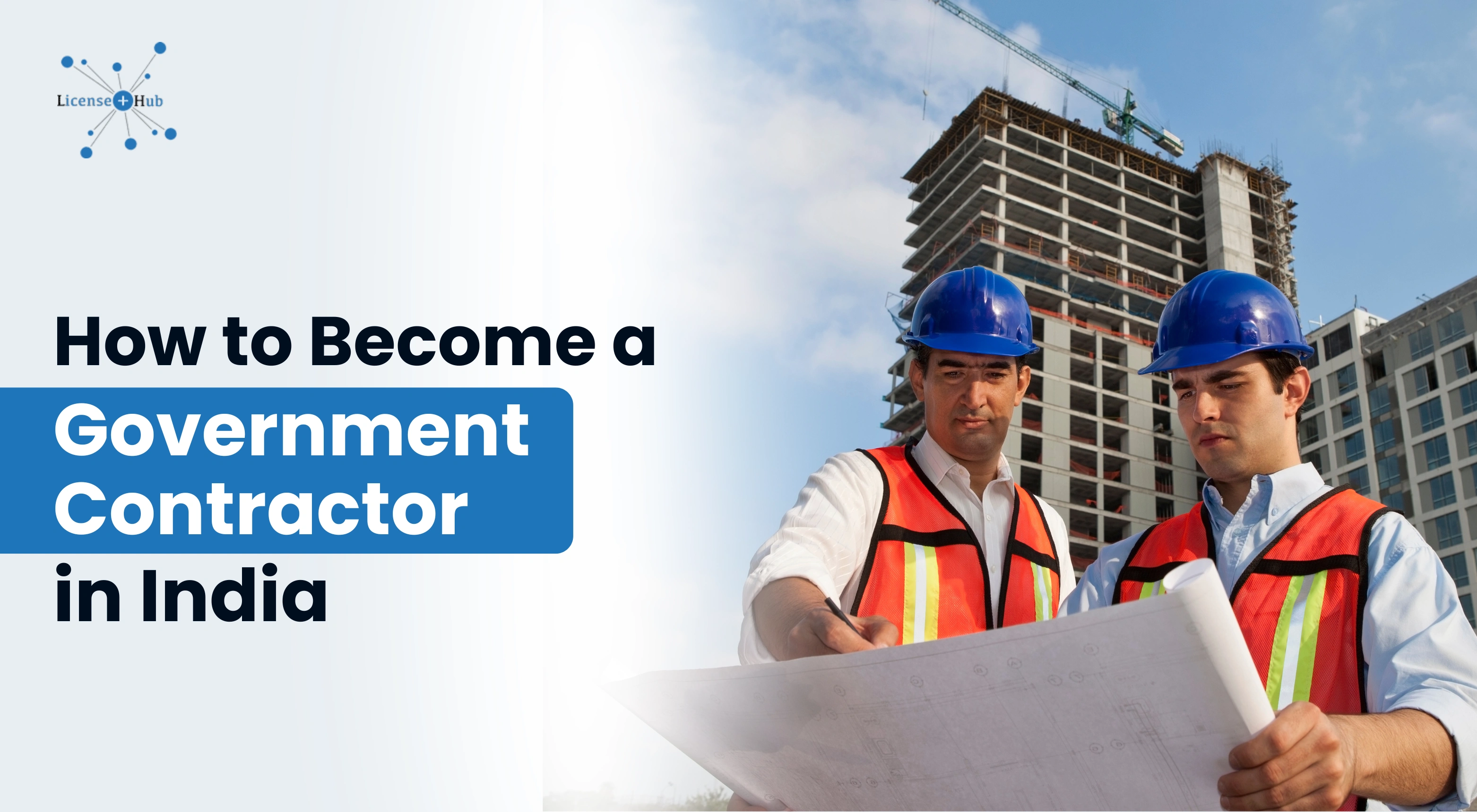  How to Become a Government Contractor in India: A Step-by-Step Guide 